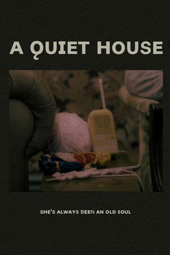 A Quiet House
