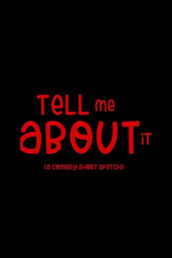 Tell Me About it