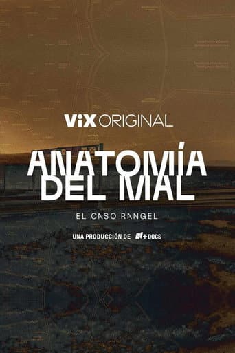 Anatomía del mal: El caso Rangel