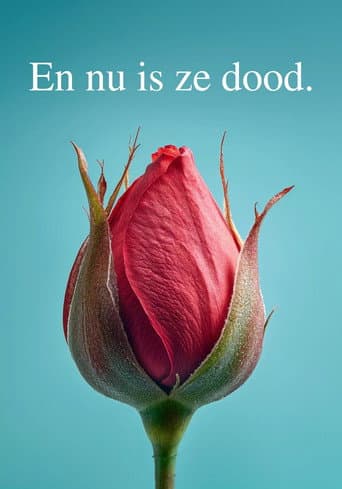En nu is ze dood.