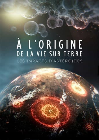 À l'origine de la vie : Les Impacts d'astéroïdes