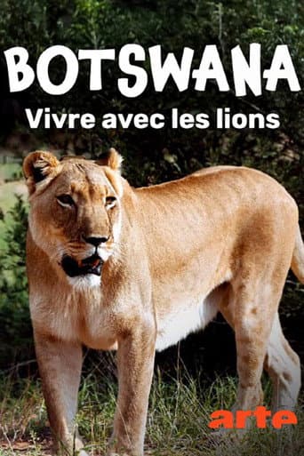Botswana, Leben mit Löwen