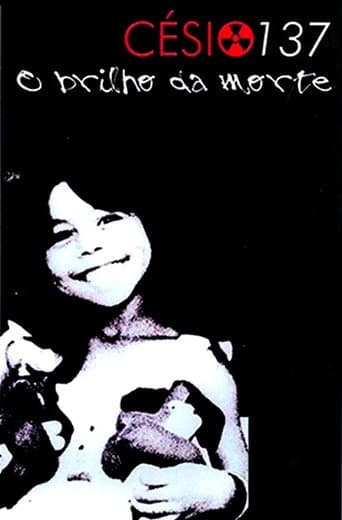 Césio 137 - O Brilho da Morte