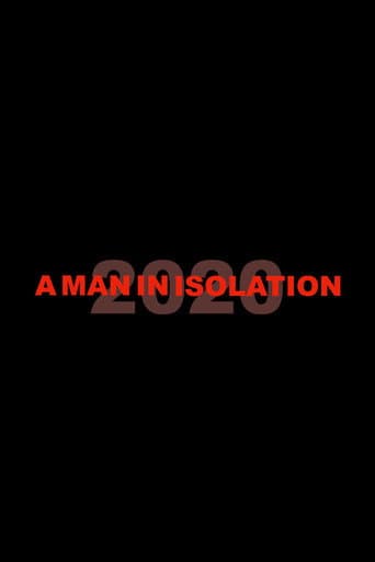 A Man in Isolation: 2020