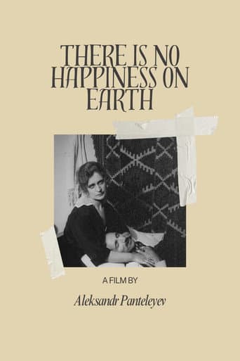 There Is No Happiness on Earth