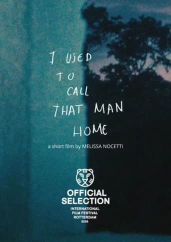 I Used to Call That Man Home