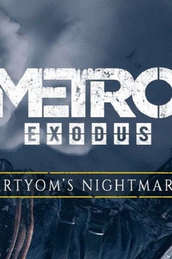 Metro Exodus: Artyom's Nightmare