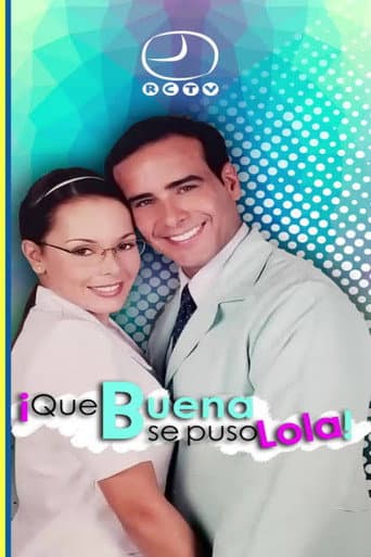 ¡Qué buena se puso Lola!