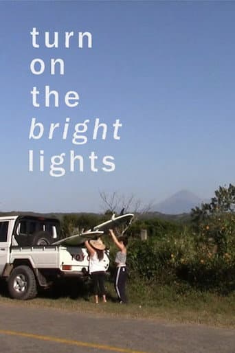 Turn on the Bright Lights