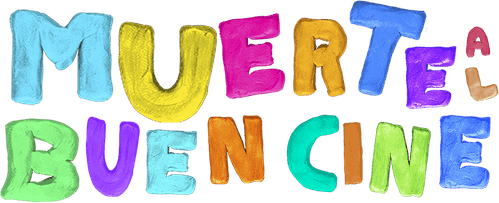 Muerte al Buen Cine