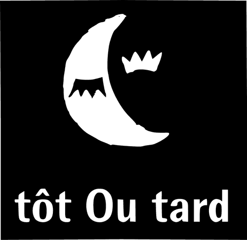 Tôt Ou Tard