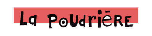 La Poudrière