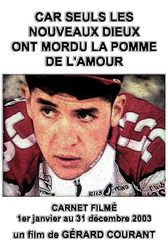 Car seuls les nouveaux Dieux ont mordu la pomme de l'amour